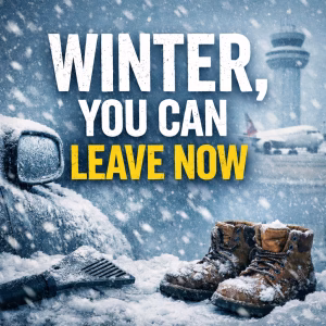 winter can go now